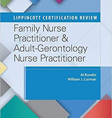 خرید ایبوک Lippincott Certification Review: Family Nurse Practitioner & Adult-Gerontology Nurse Practitioner دانلود کتاب مرجع صدور گواهینامه Lippincott: پزشک متخصص پرستار خانواده و متخصص جراحی بزرگسالان خرید کتاب از امازون